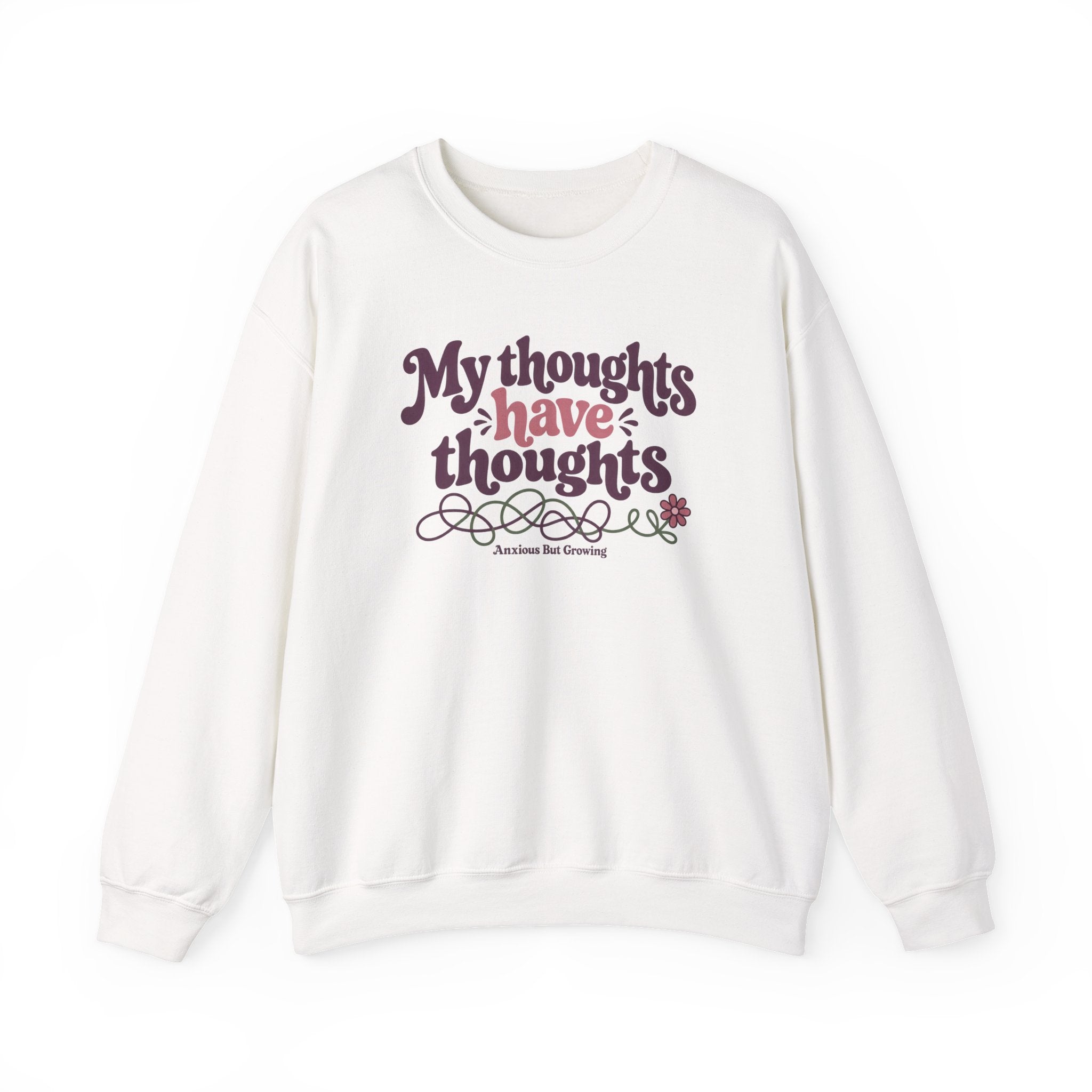 My Thoughts Have Thoughts graphic crewneck sweatshirt